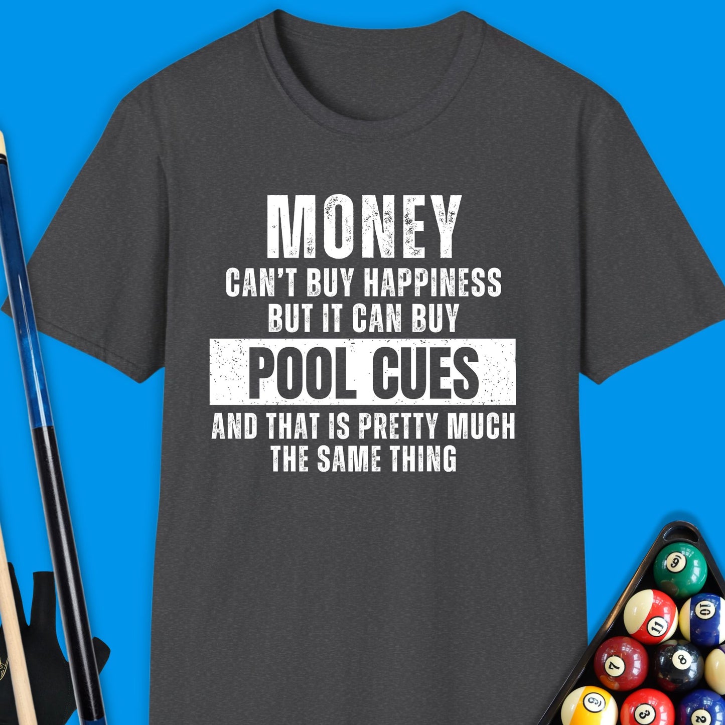 Money Can't Buy Happiness Pool T-Shirt