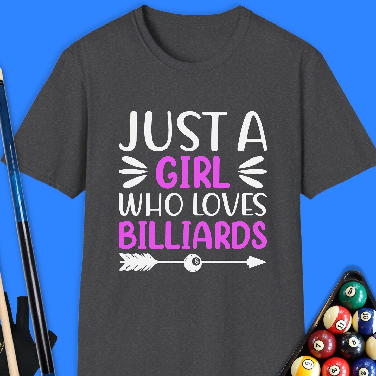 Just A Girl Who Loves Billiards T-Shirt