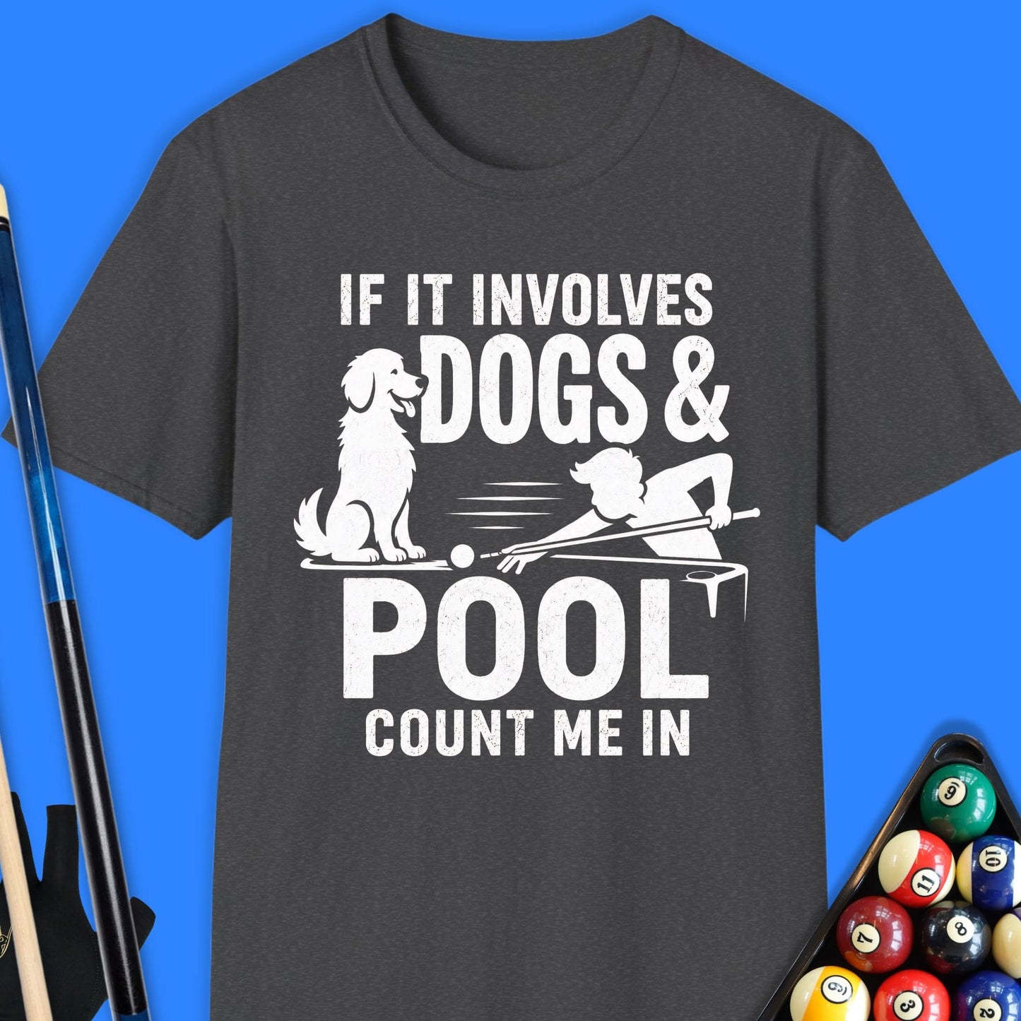 If It Involves Dogs & Pool T-Shirt