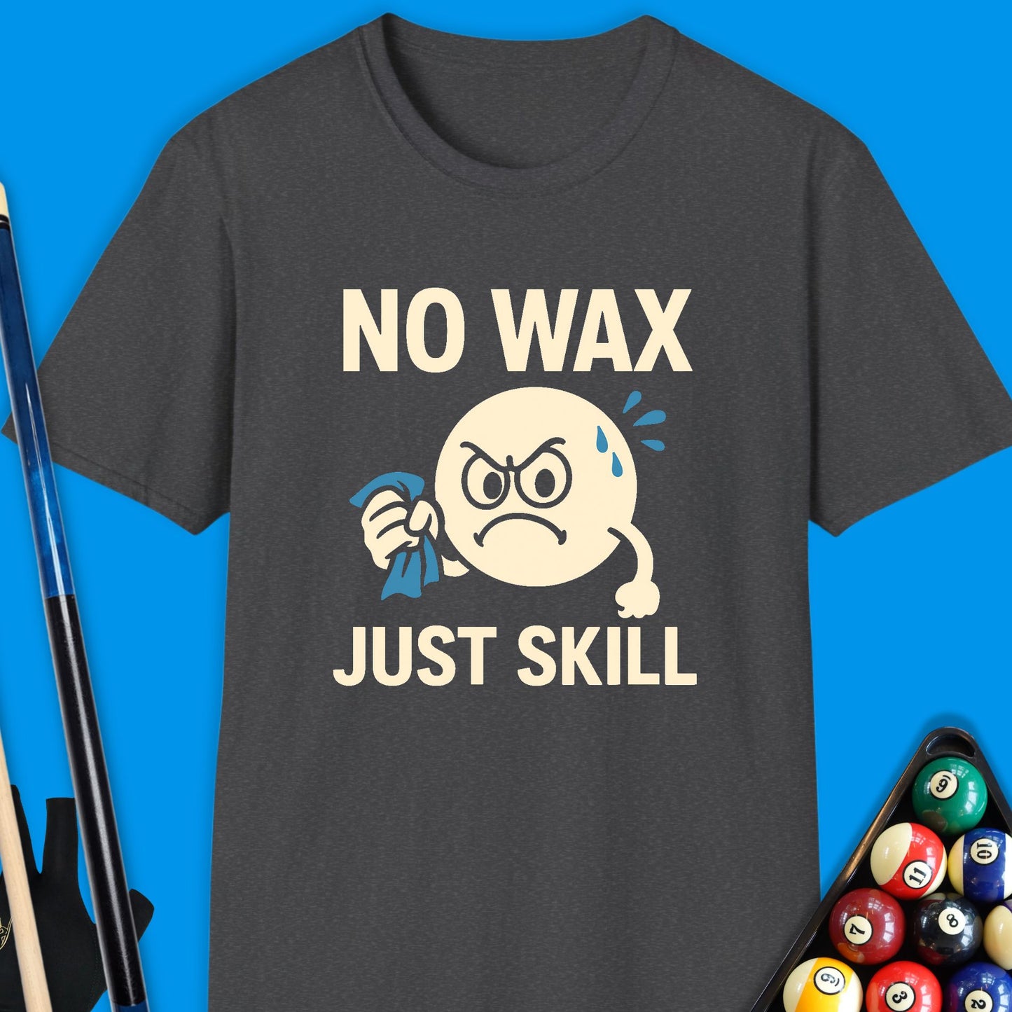 No Wax Just Skill Pool T-Shirt