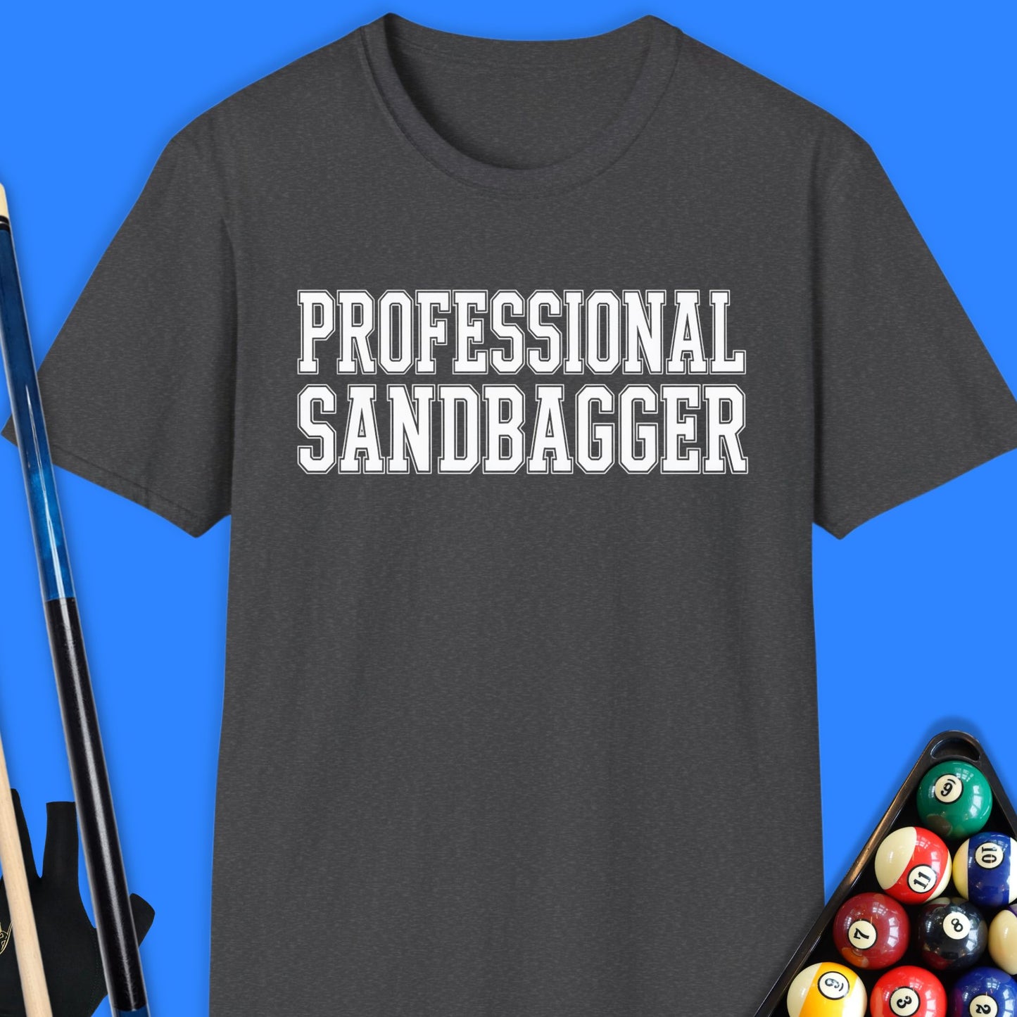 Professional Sandbagger Pool T-Shirt