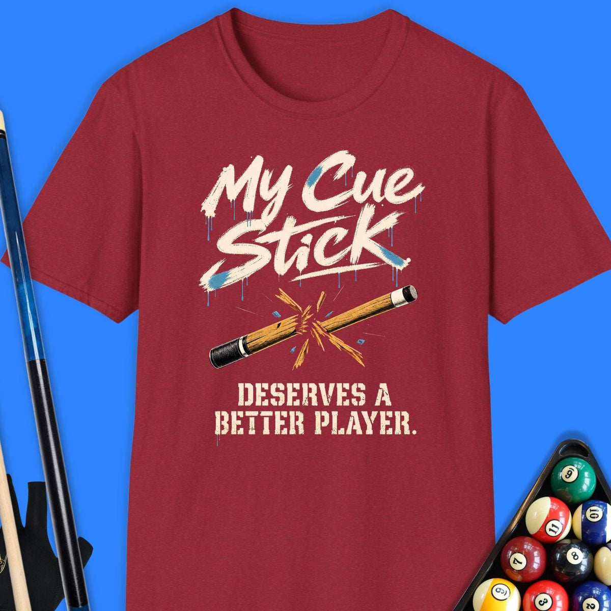 My Cue Stick T-Shirt