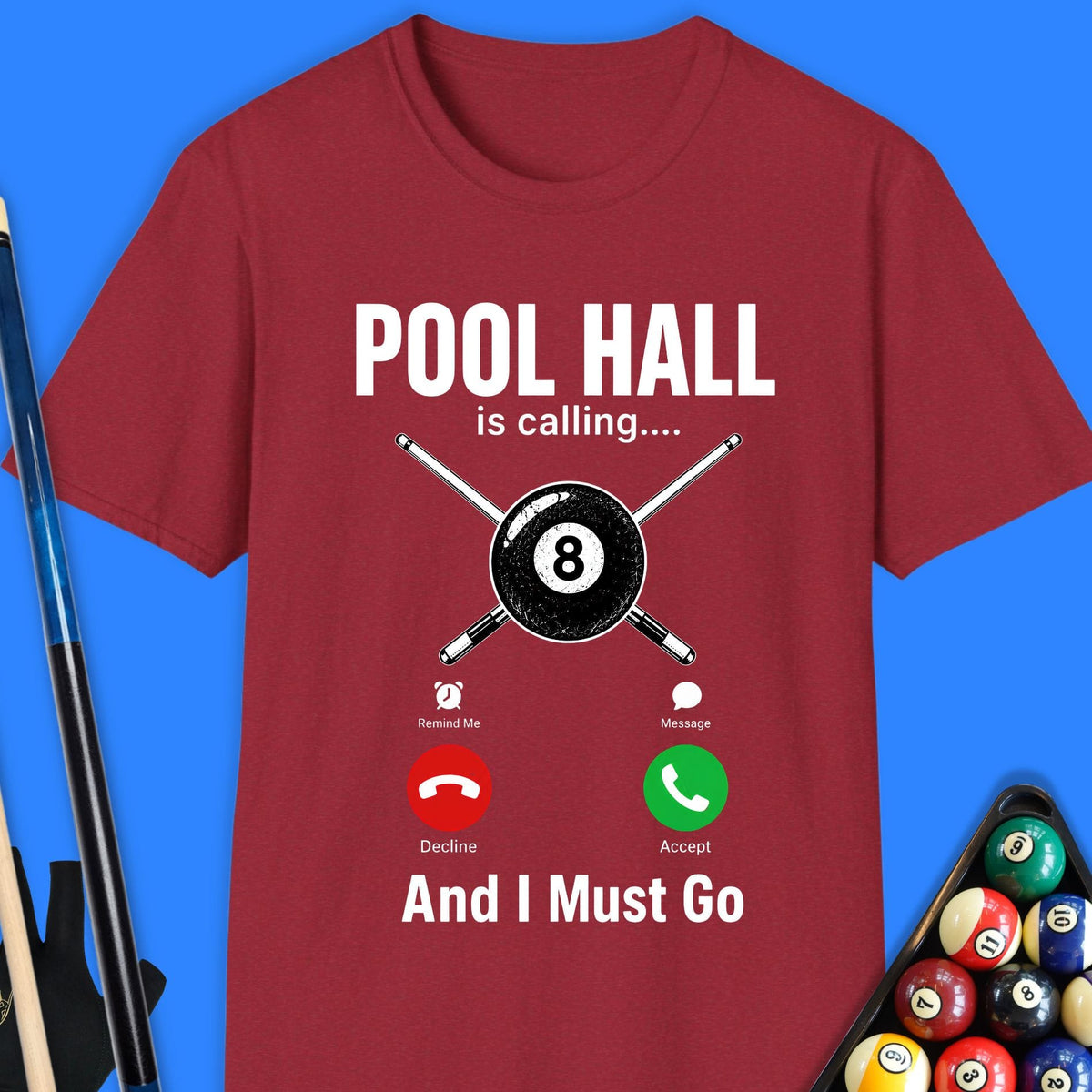 Pool Hall Is Calling T-Shirt