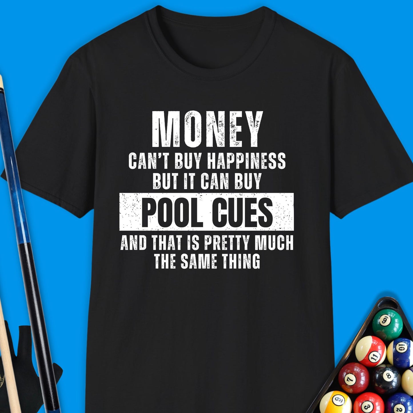 Money Can't Buy Happiness Pool T-Shirt