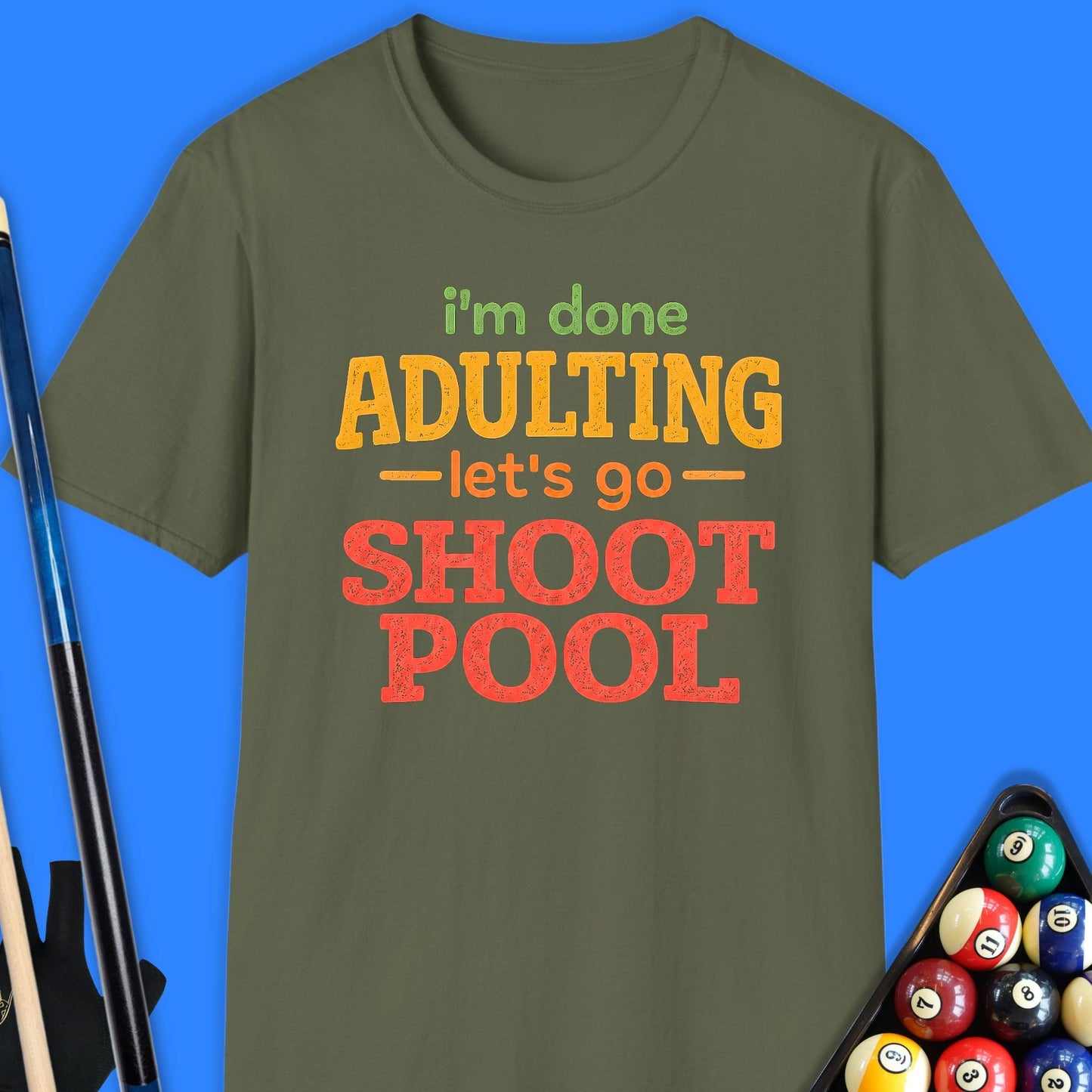 I'm Done Adulting Pool T-Shirt
