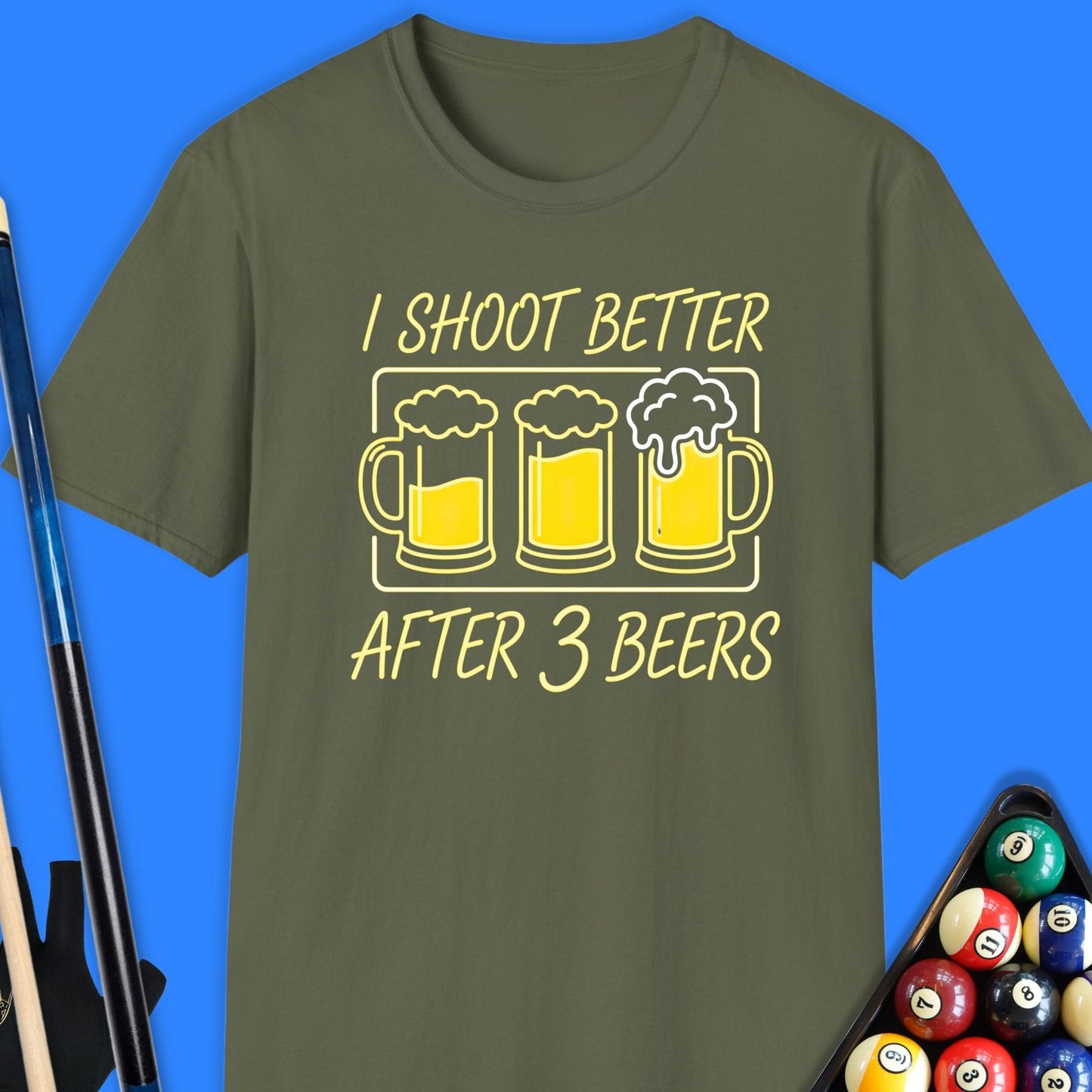 I Shoot Better Pool T-Shirt
