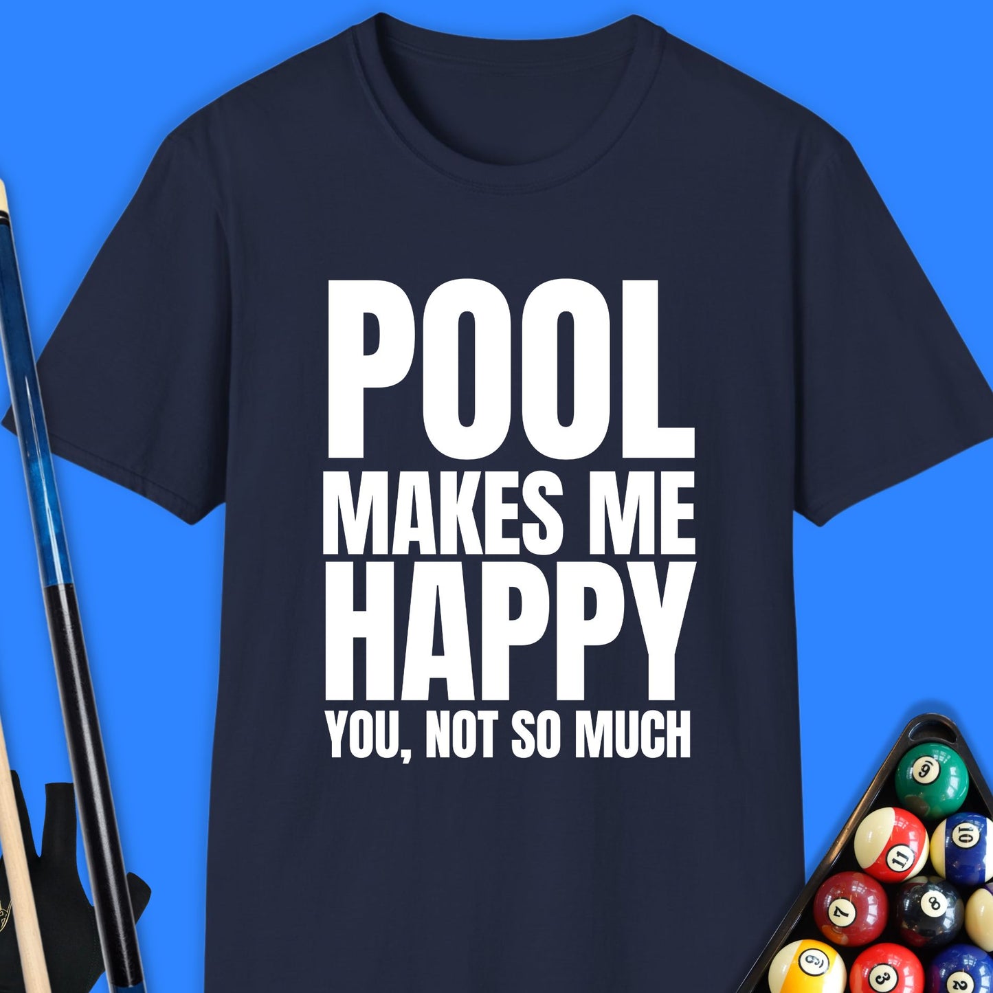 Pool Makes Me Happy T-Shirt