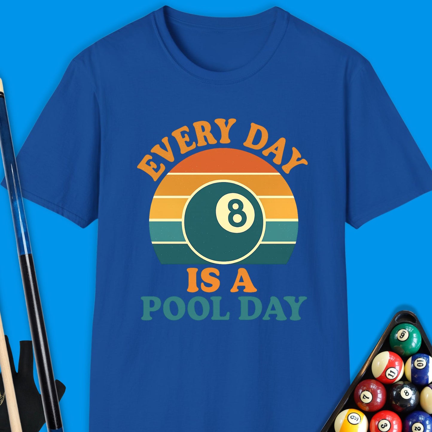 Every Day Is A Pool Day T-Shirt