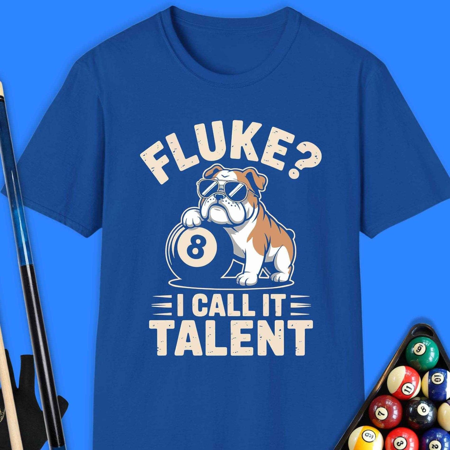 Fluke? I Call It Talent Pool T-Shirt - Rack & Roll