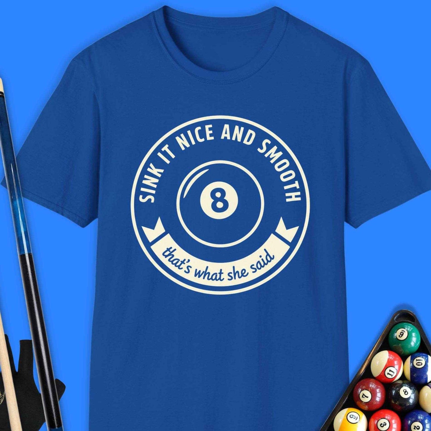 Sink It Nice & Smooth Pool T-Shirt - Rack & Roll