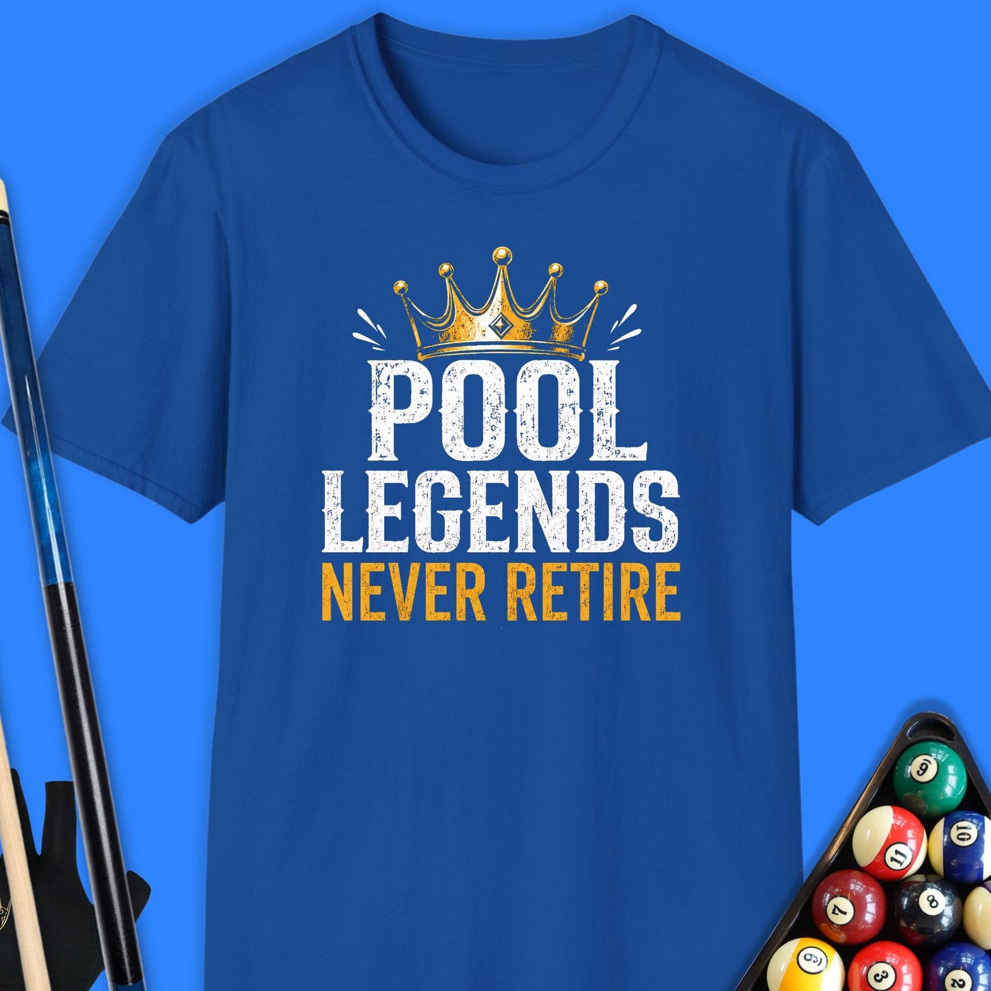Pool Legends Never Retire T-Shirt
