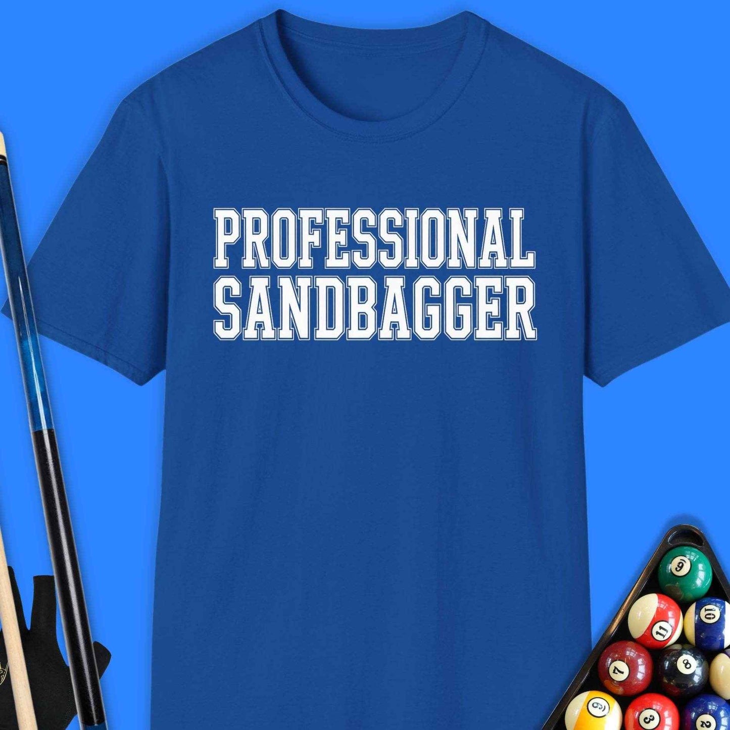 Professional Sandbagger Pool T-Shirt - Rack & Roll