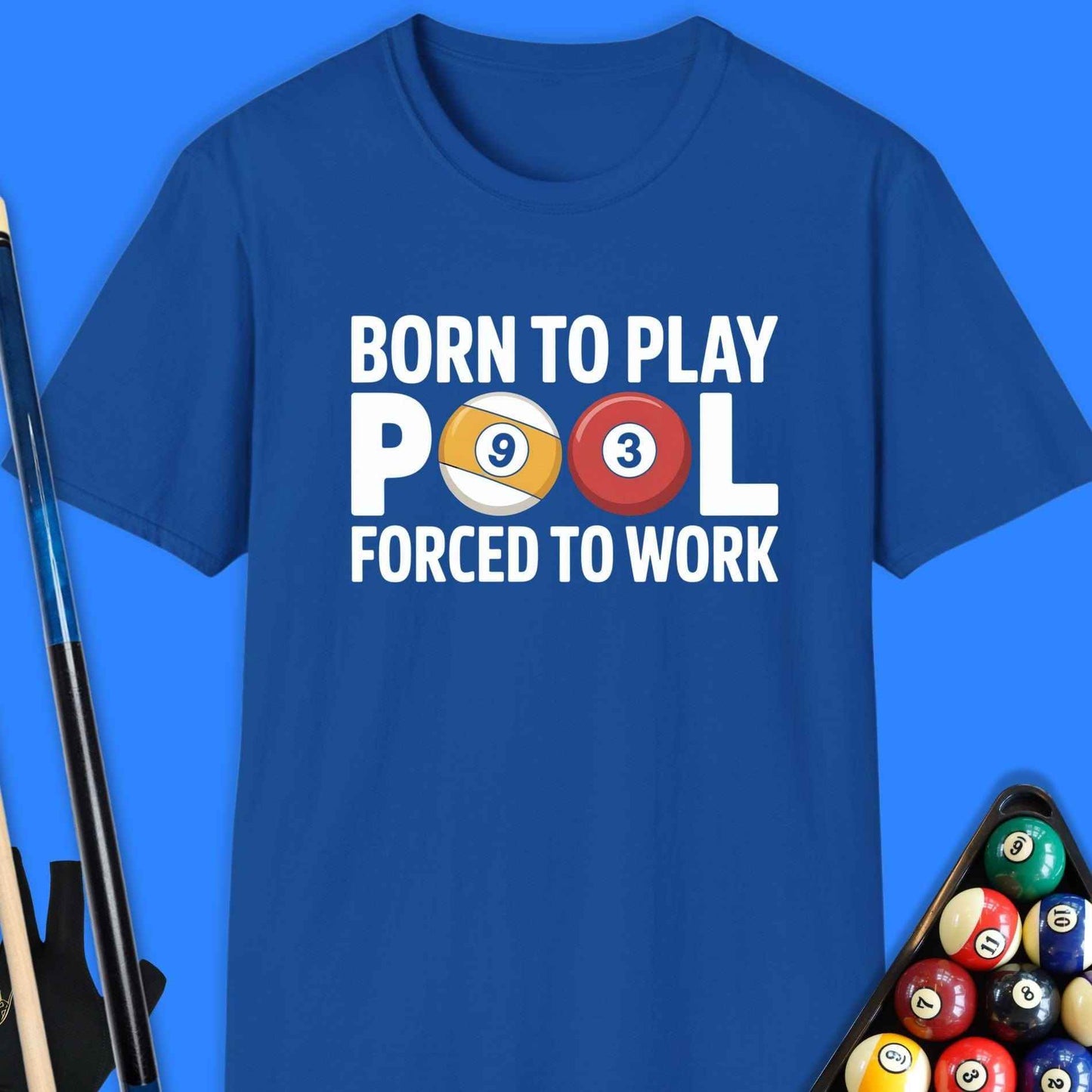 Born To Play Pool T-Shirt - Rack & Roll