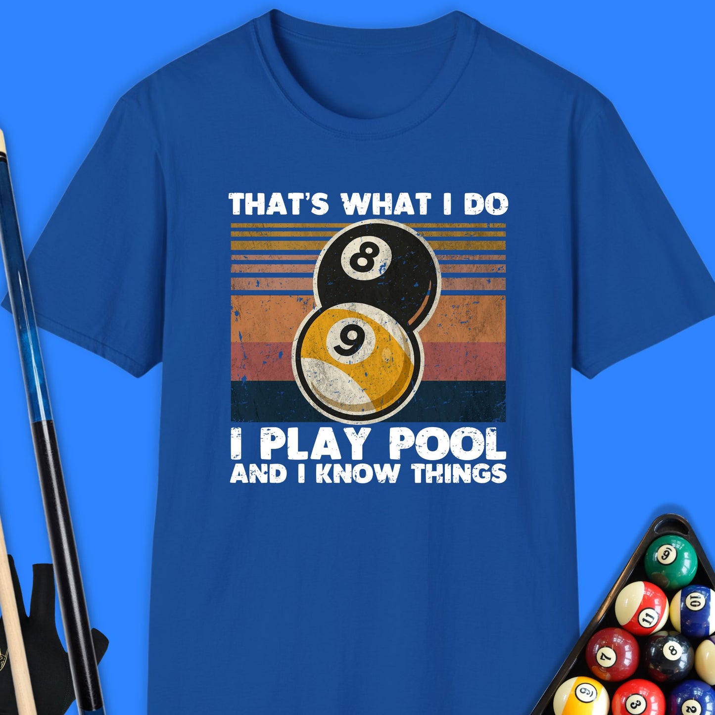 That's What I Do Pool T-Shirt