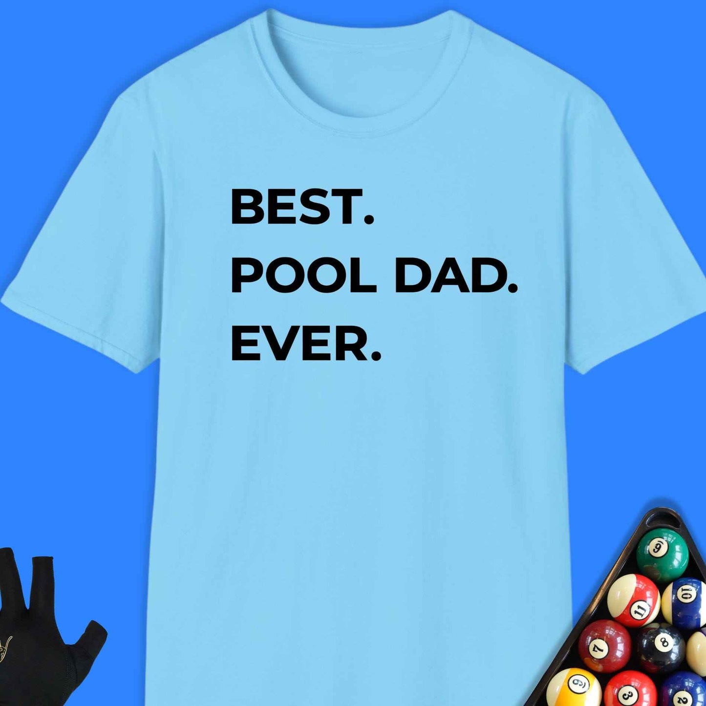 Best Pool Dad T-Shirt