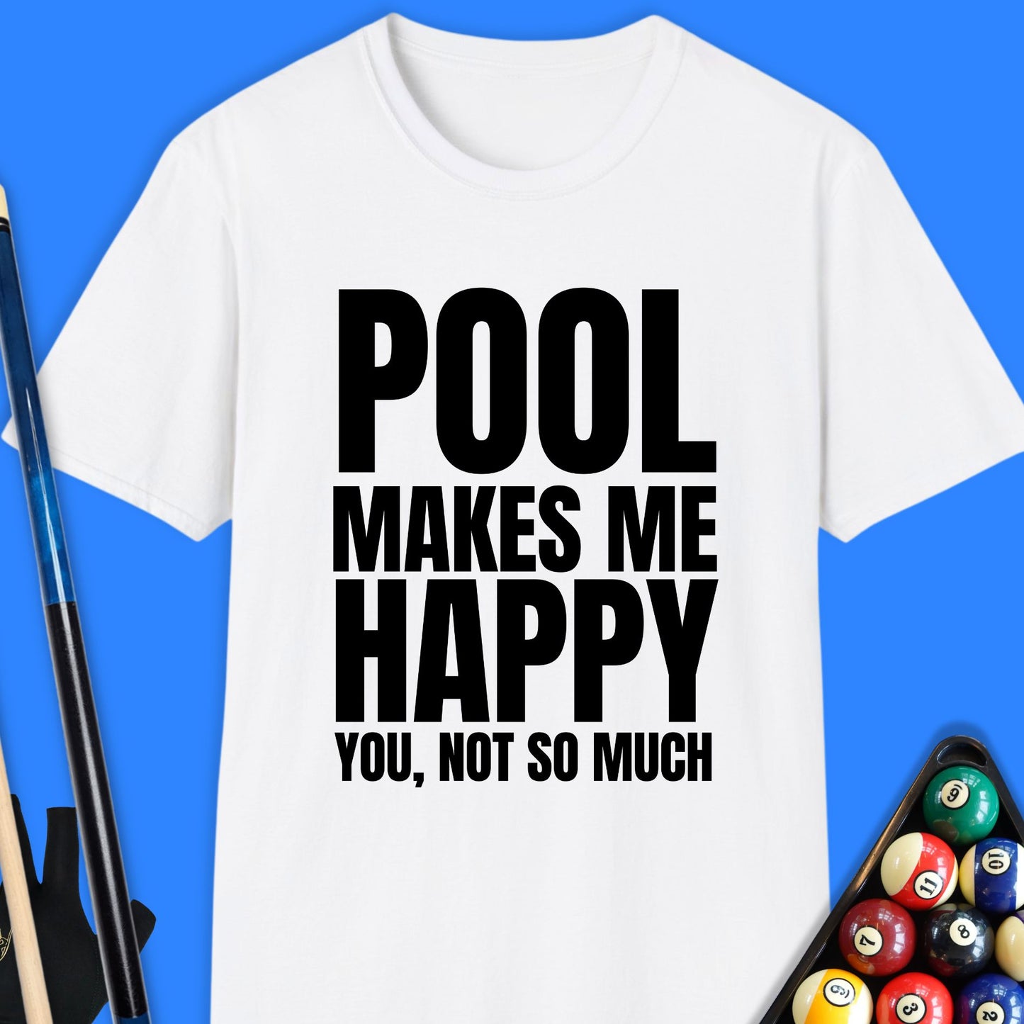 Pool Makes Me Happy T-Shirt