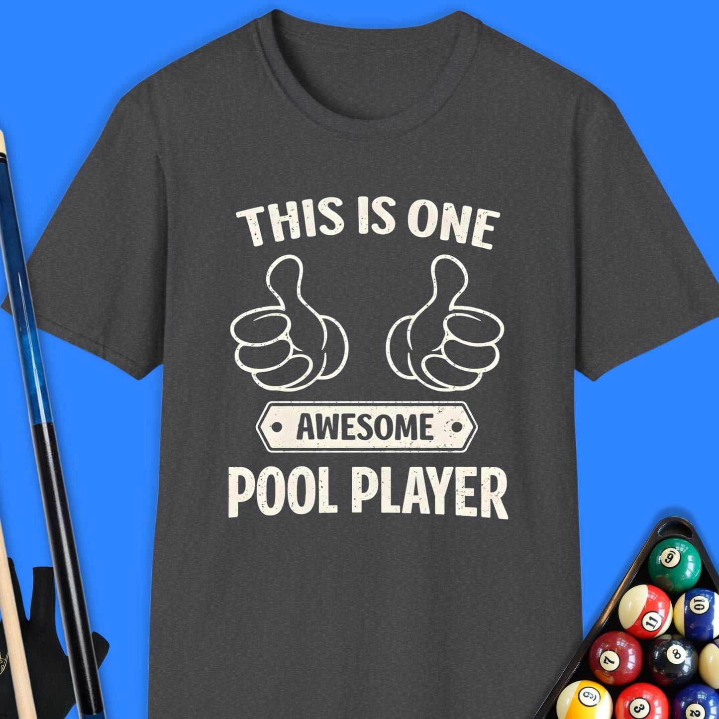 Awesome Pool Player T-Shirt