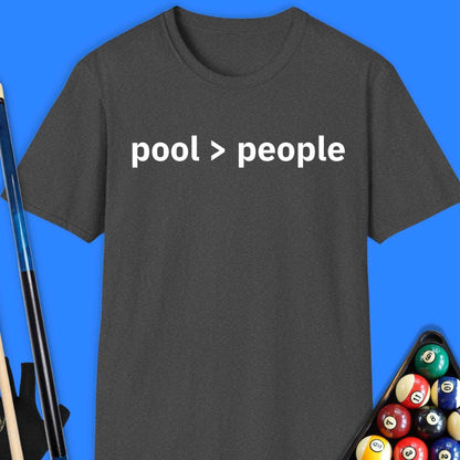 Pool Greater Than People T-Shirt - Rack & Roll 