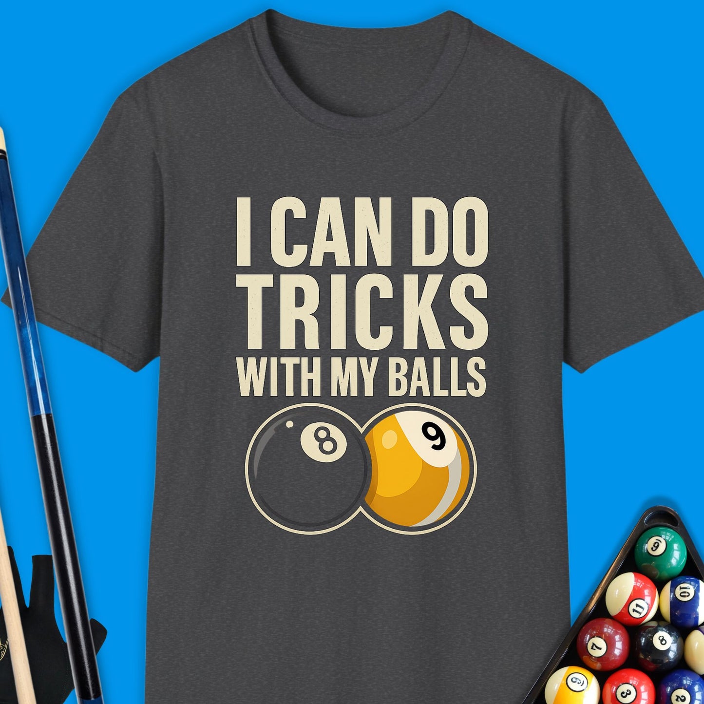 I Can Do Tricks Ball Pool T-Shirt