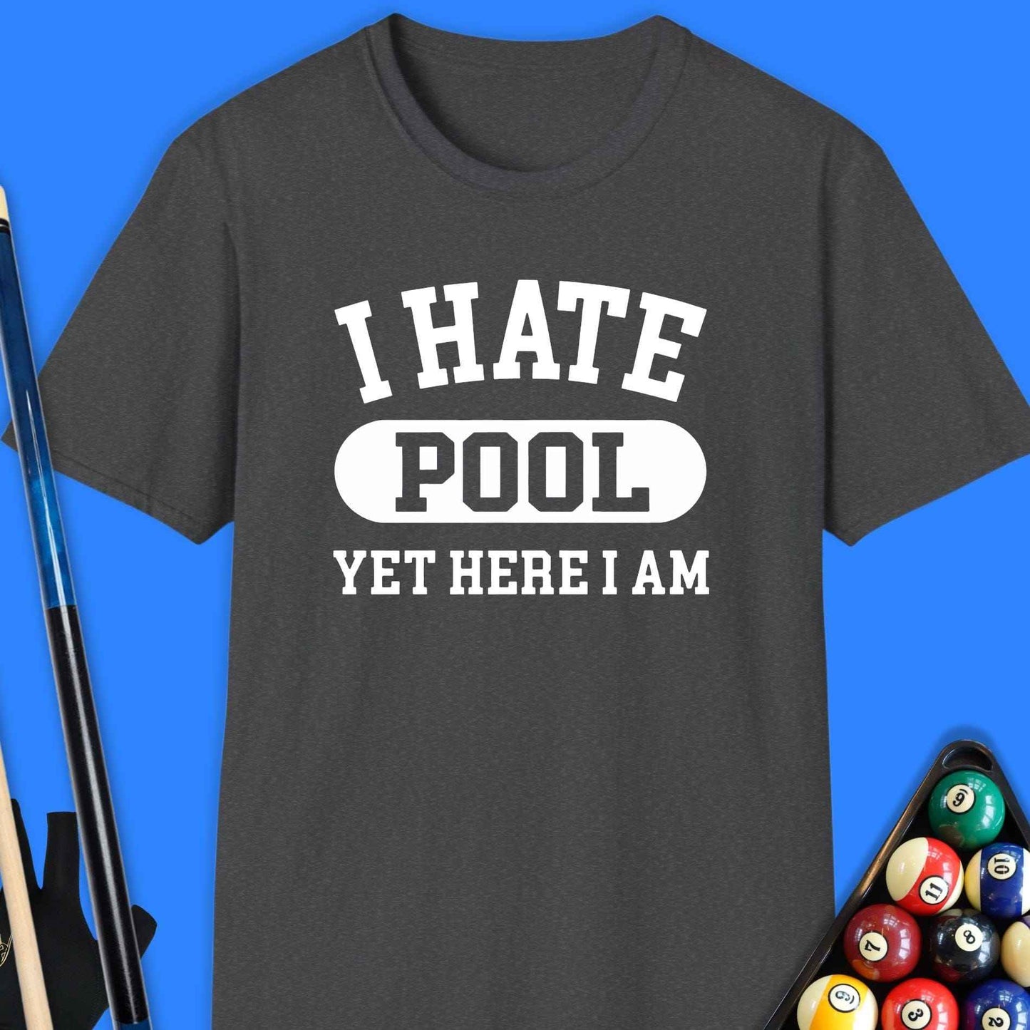I Hate Pool T-Shirt