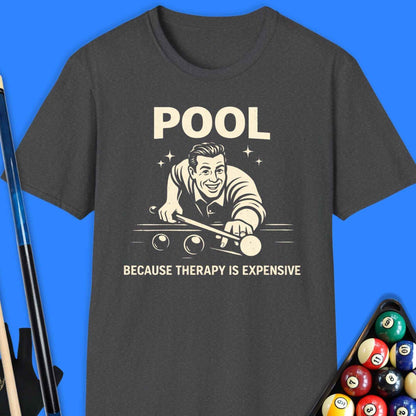 Pool Because Therapy Is Expensive T-Shirt