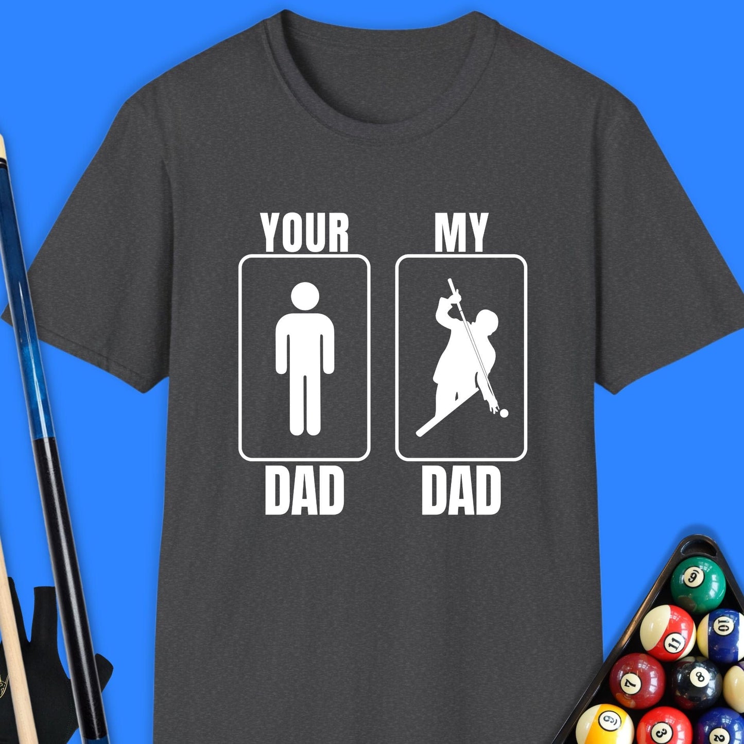 Your Dad My Dad Pool T-Shirt
