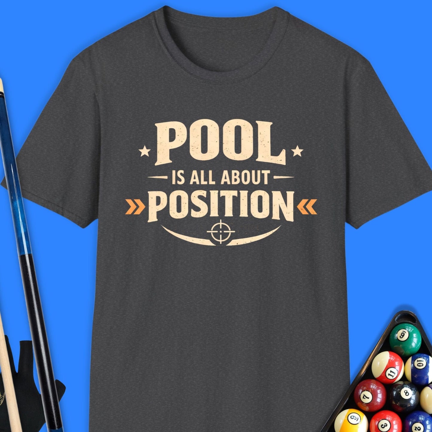 Pool Is All About Position T-Shirt
