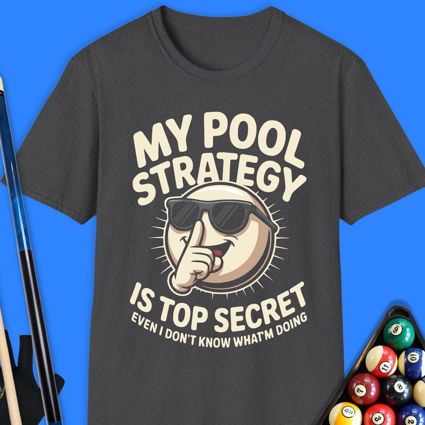 My Pool Strategy T-Shirt