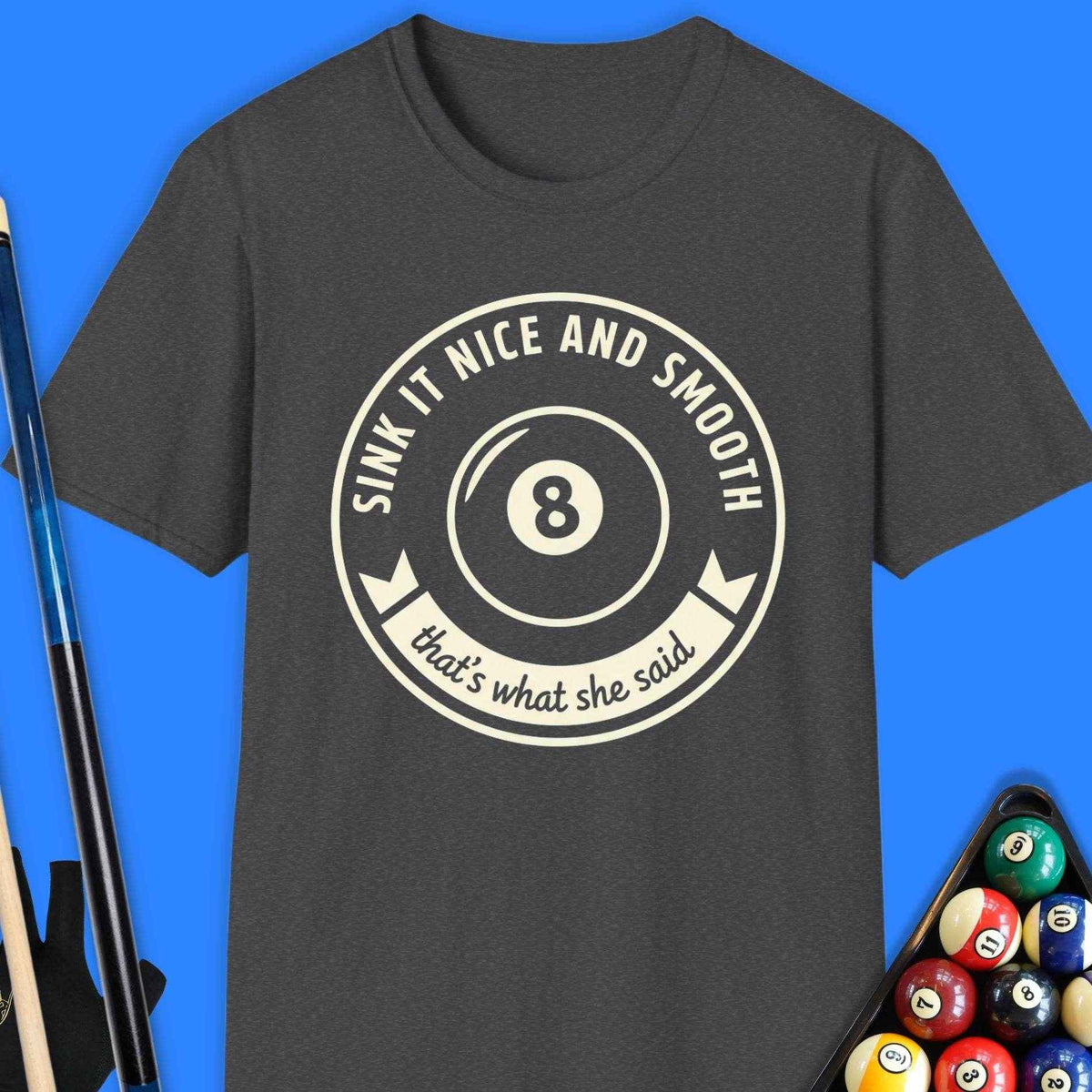 Sink It Nice & Smooth Pool T-Shirt - Rack & Roll 