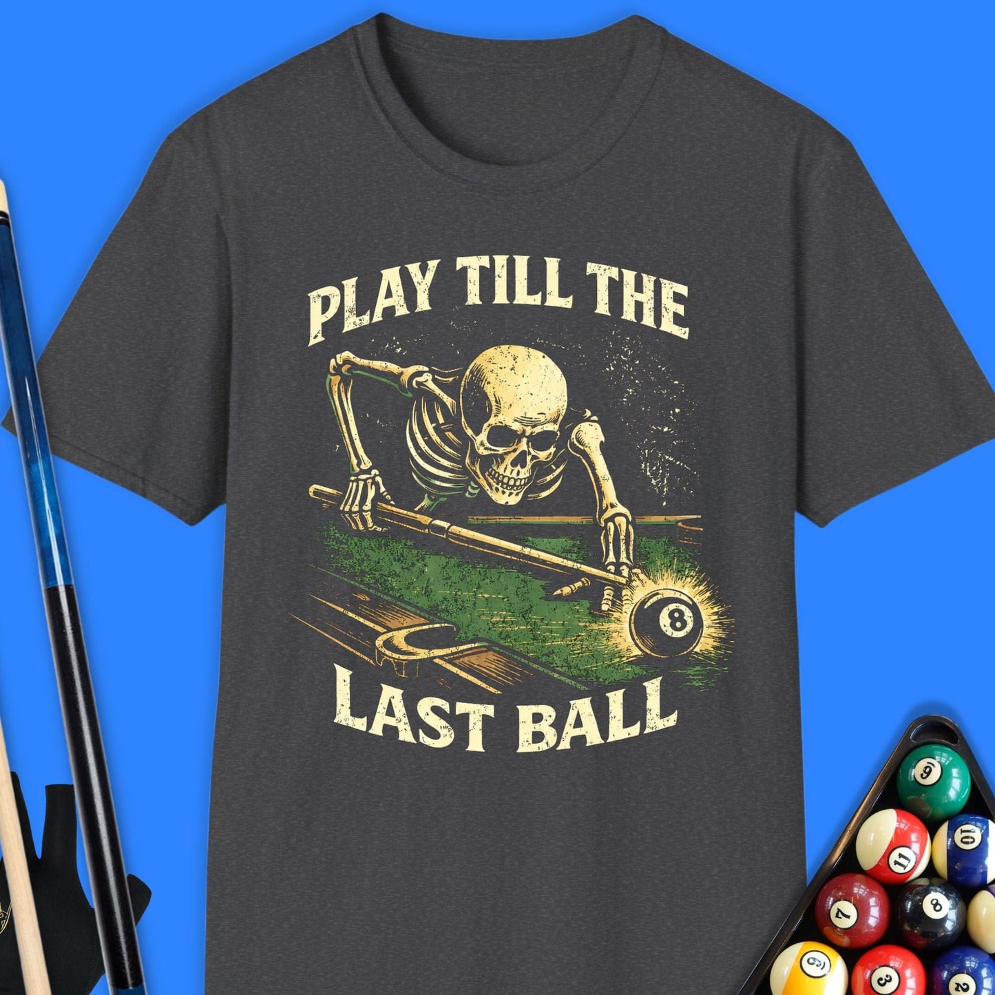 Play Last Pool T-Shirt