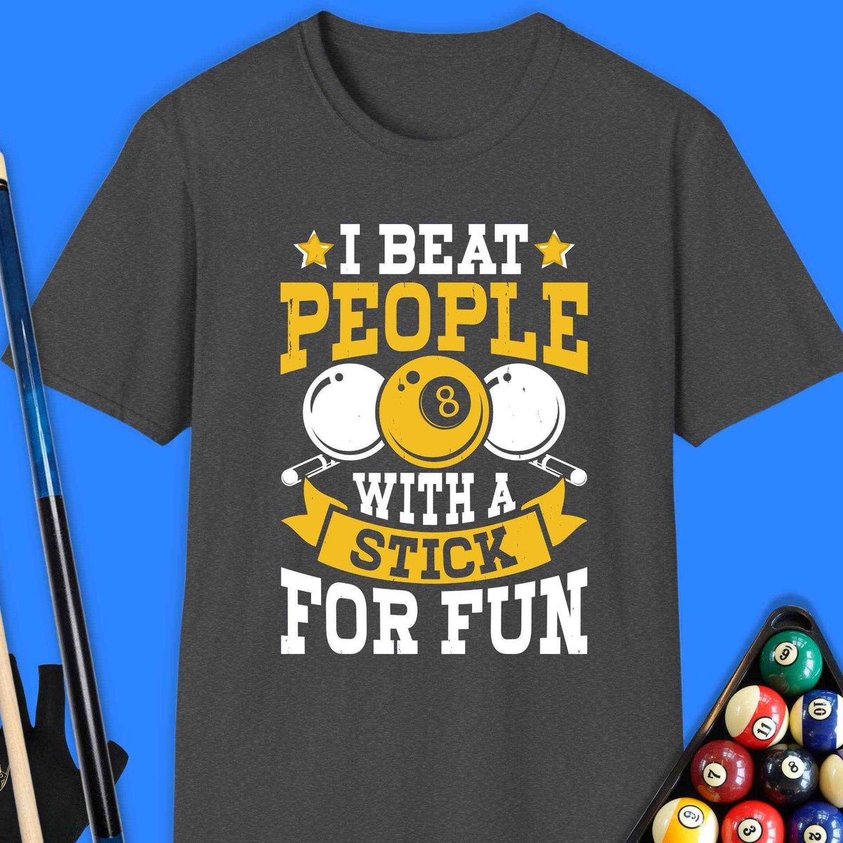 I Beat People With A Stick Pool T-Shirt - Rack & Roll 