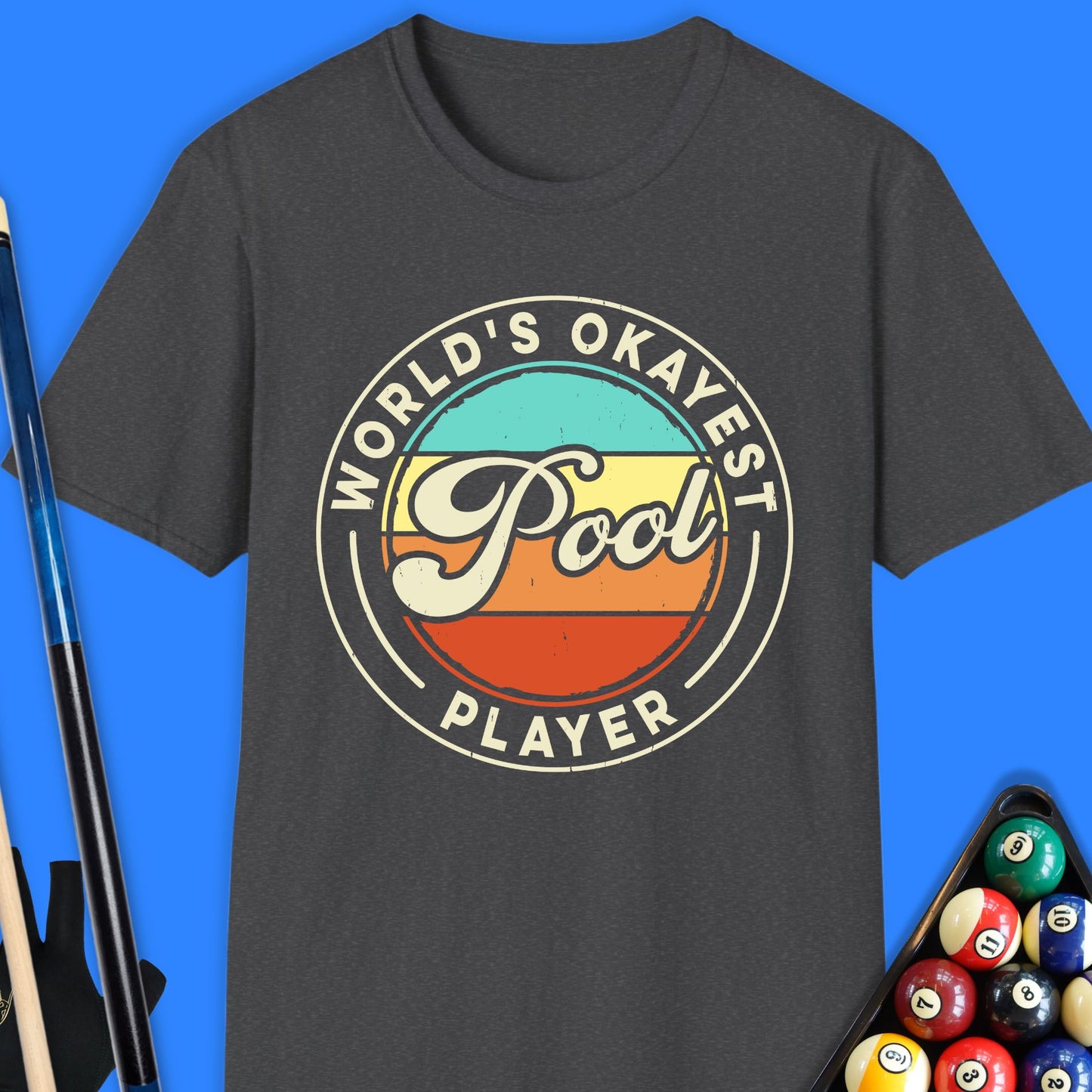 World's Okayest Pool Player T-Shirt