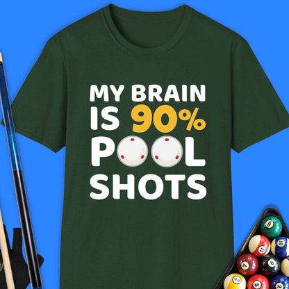 My Brain Is 90% Pool Shots T-Shirt - Rack & Roll 