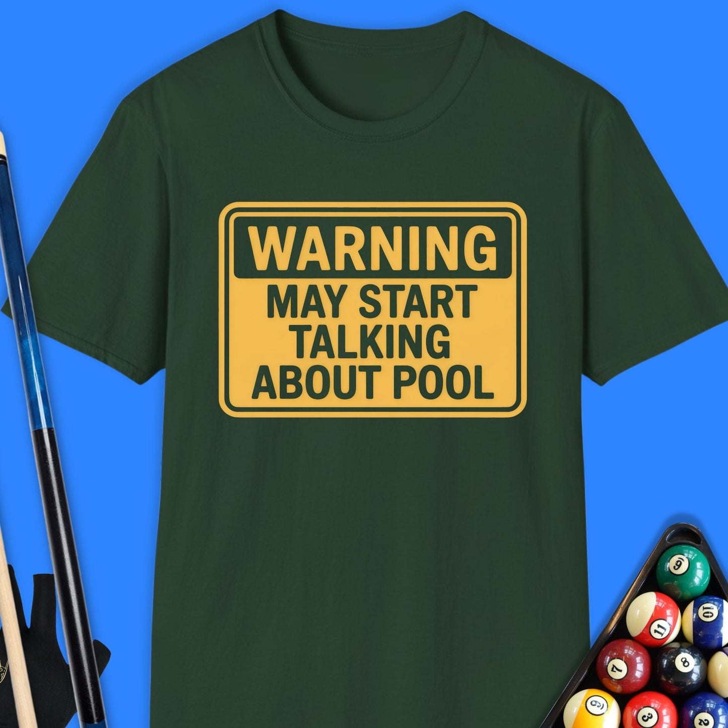 Warning. May Start Talking About Pool T-Shirt