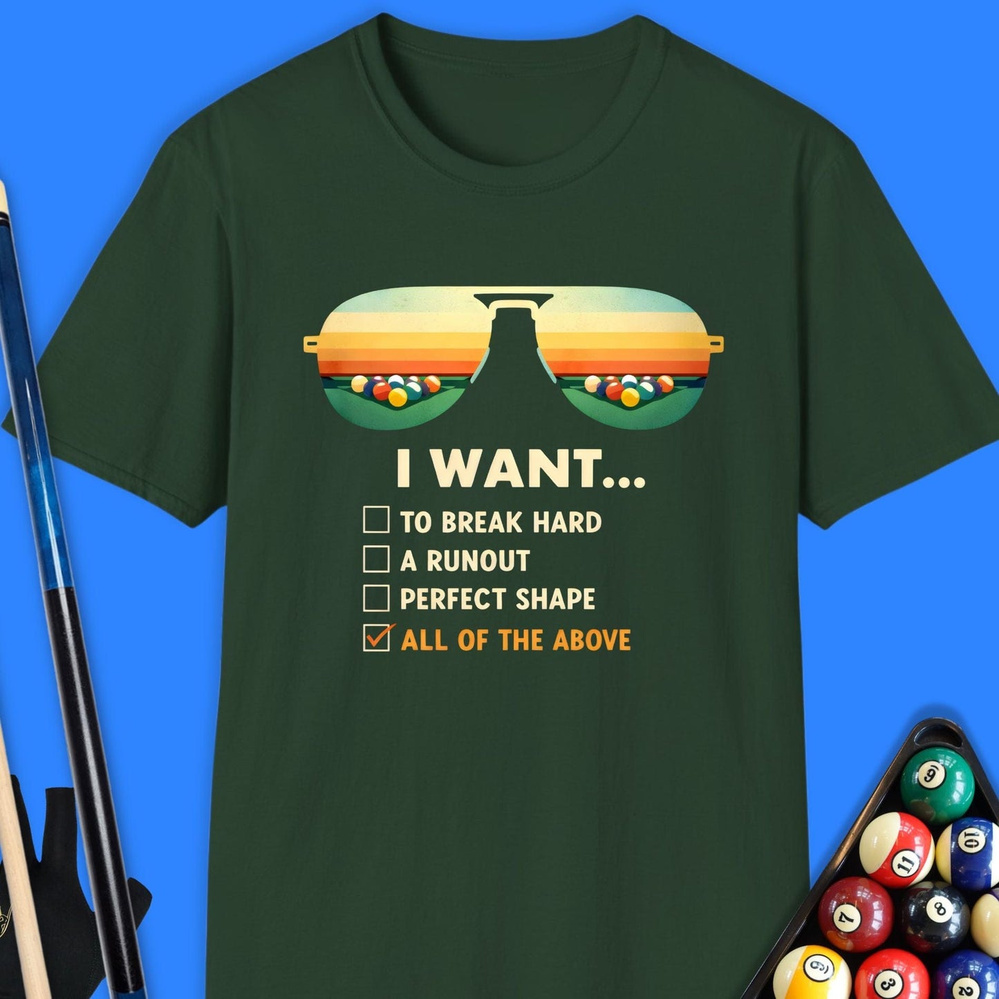 I Want All Pool T-Shirt