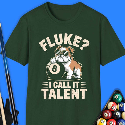 Fluke? I Call It Talent Pool T-Shirt - Rack & Roll 