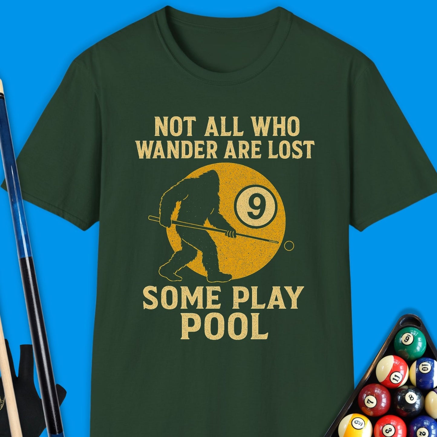 Bigfoot Not All Who Wander Pool T-Shirt
