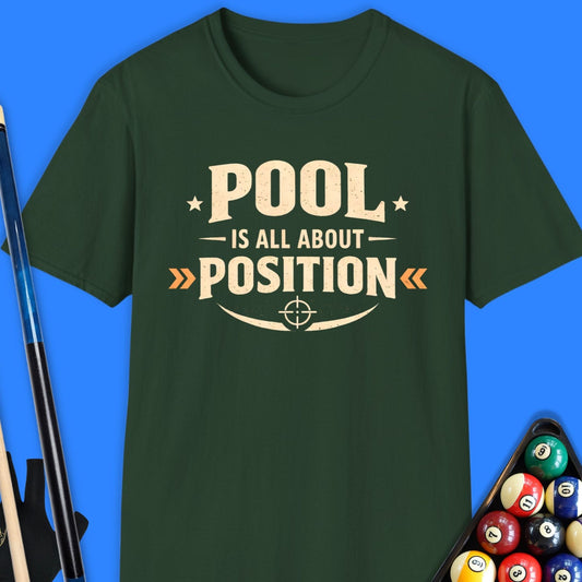 Pool Is All About Position T-Shirt