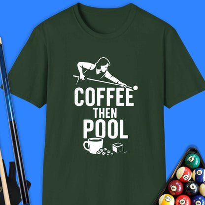 Coffee Then Pool T-Shirt - Rack & Roll 