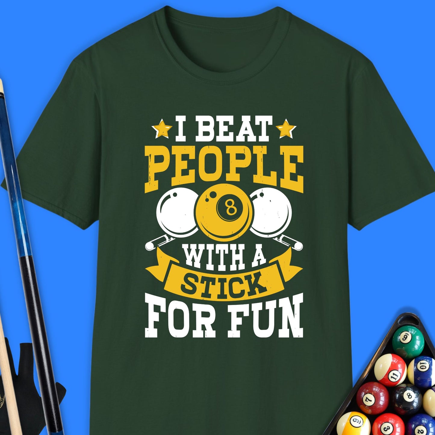 I Beat People With A Stick Pool T-Shirt