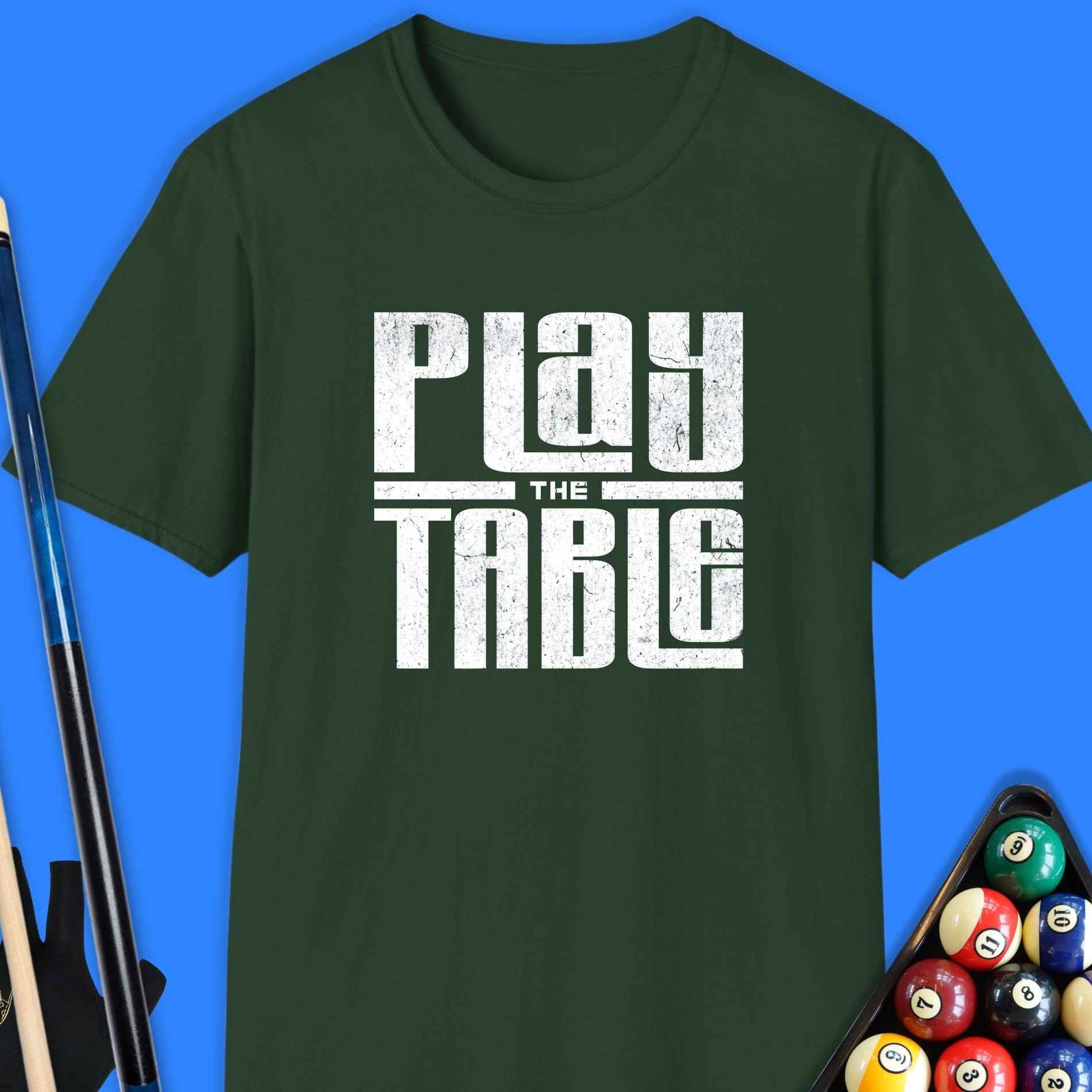Play The Table Pool T-Shirt