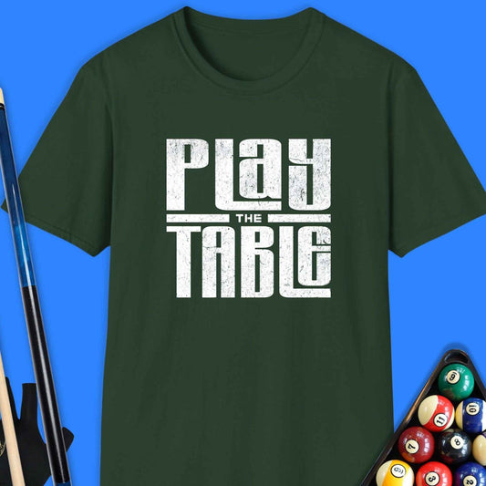 Play The Table Pool T-Shirt