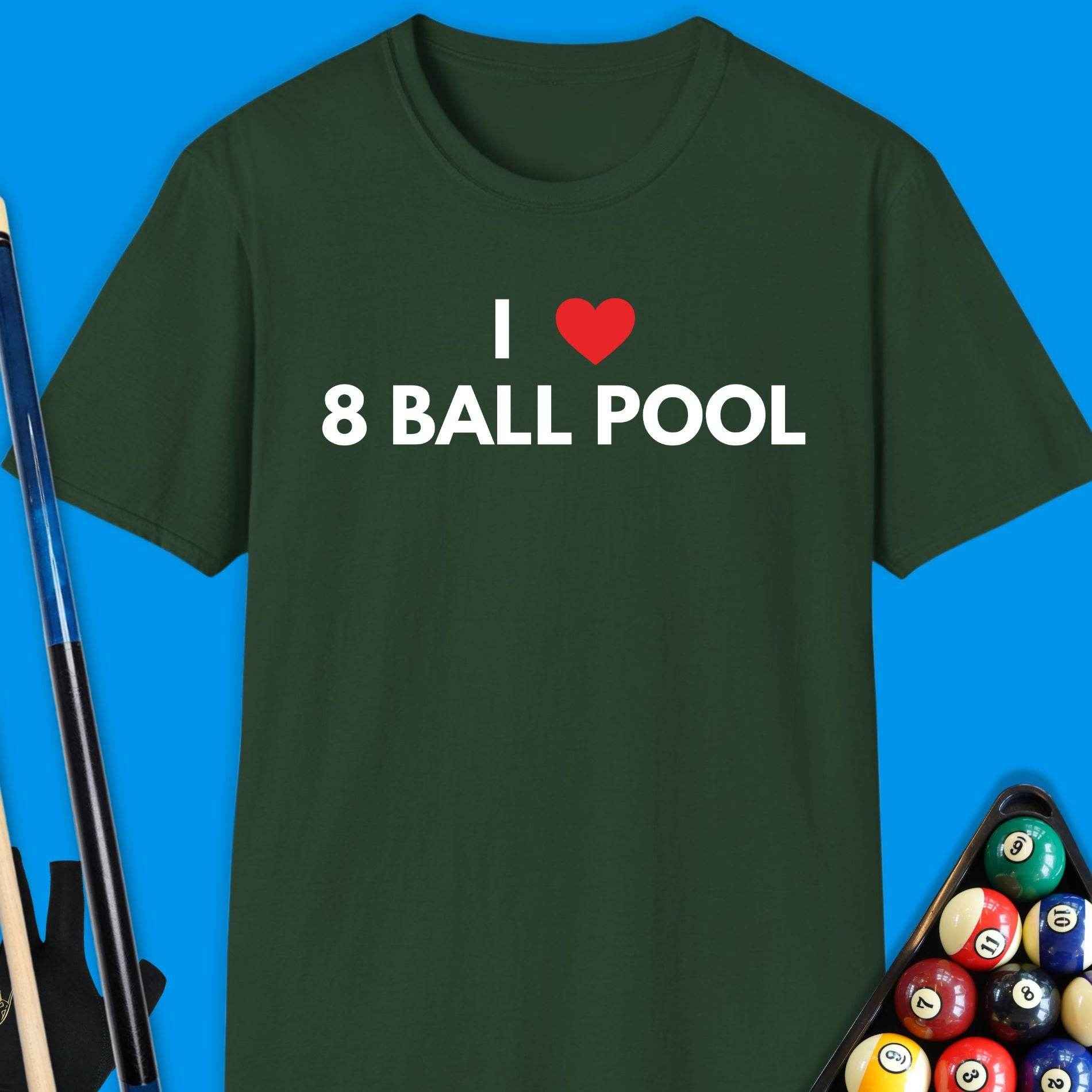 I Love 8 Ball Pool T-Shirt - Rack & Roll 