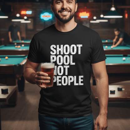 Shoot Pool Not People T-Shirt - Rack & Roll 