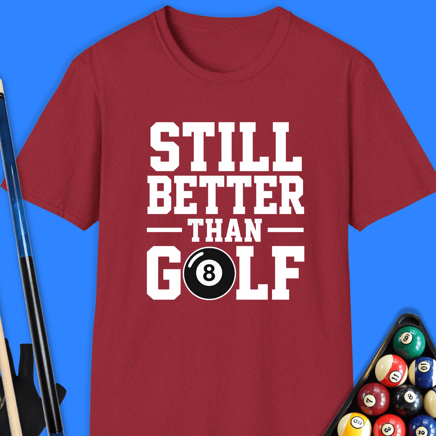 Better Than Golf Pool T-Shirt