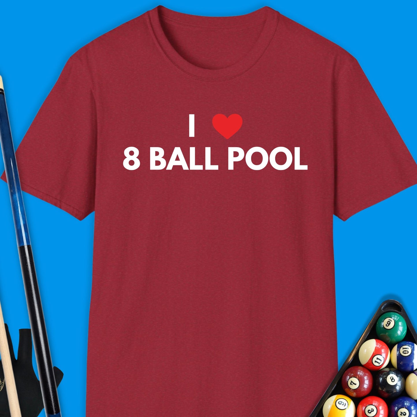 I Love 8 Ball Pool T-Shirt