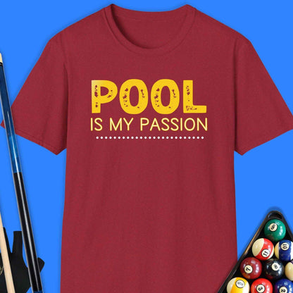 Pool Is My Passion T-Shirt - Rack & Roll 