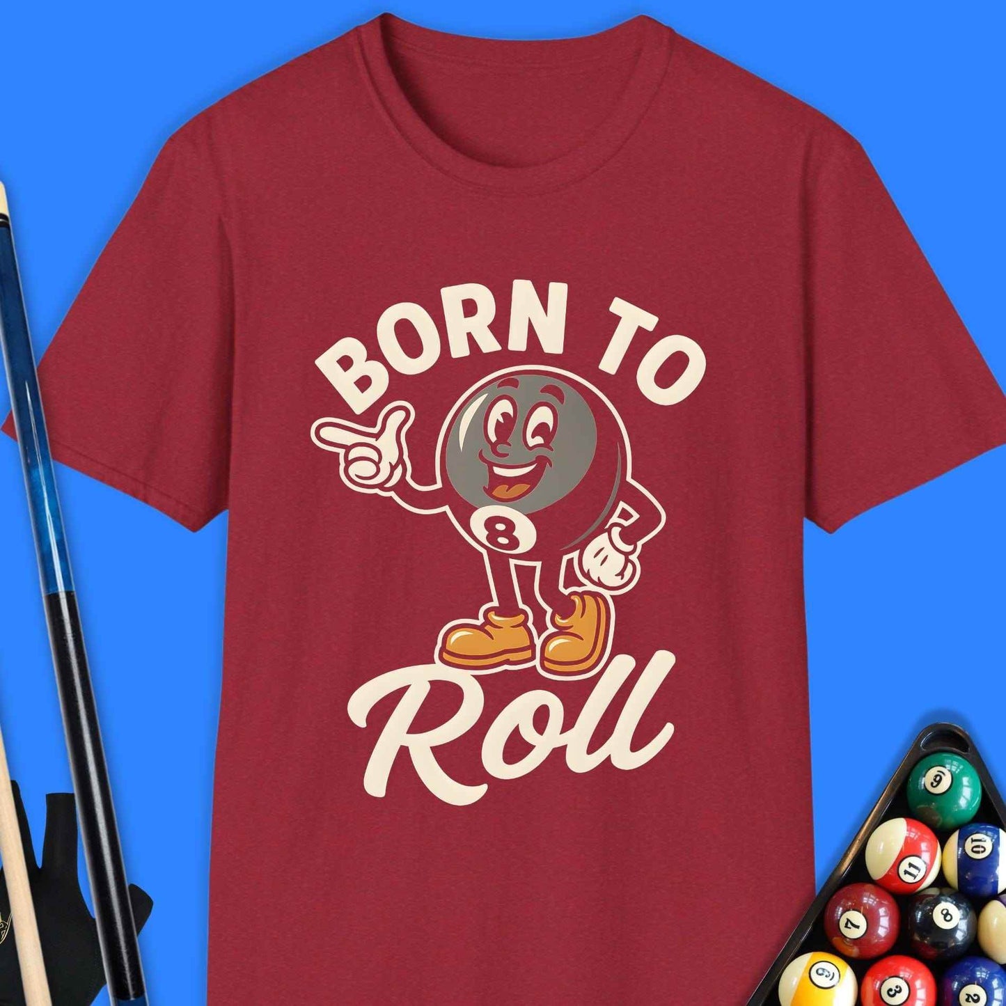 Born To Roll Pool T-Shirt - Rack & Roll 