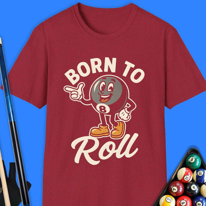 Born To Roll Pool T-Shirt - Rack & Roll 