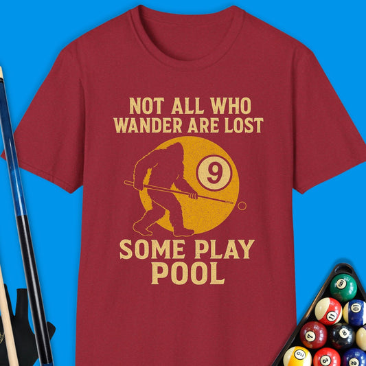 Bigfoot Not All Who Wander Pool T-Shirt